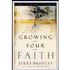 834751: Growing Your Faith: How to Mature in Christ